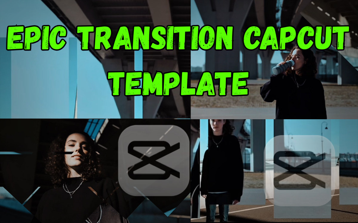 Epic Transition CapCut Template – Create Viral Reels in One Click